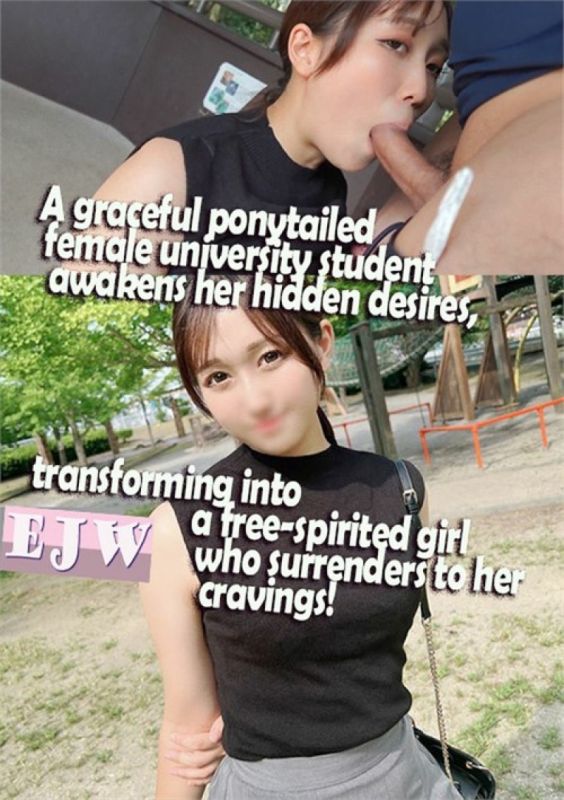 优雅的马尾女大学生唤醒隐藏的慾望,变身为向慾望屈服的自由少女！